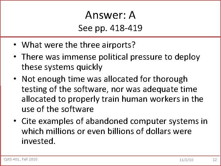 Answer: A See pp. 418 -419 • What were three airports? • There was