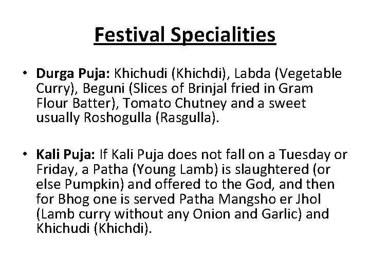 Festival Specialities • Durga Puja: Khichudi (Khichdi), Labda (Vegetable Curry), Beguni (Slices of Brinjal