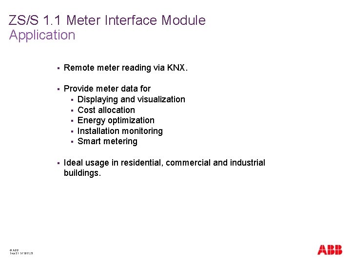 ZS/S 1. 1 Meter Interface Module Application © ABB Sep-21 STO/G | 5 §