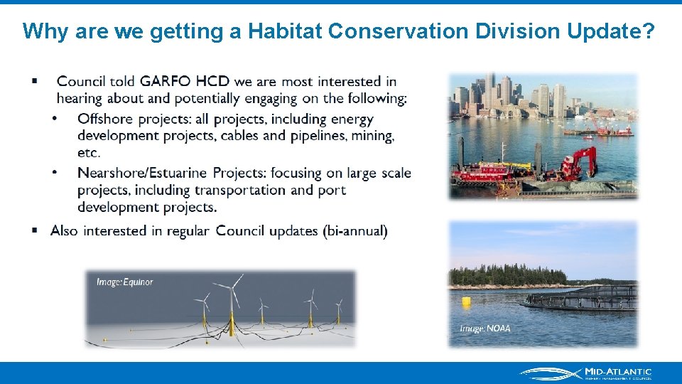 Why are we getting a Habitat Conservation Division Update? 