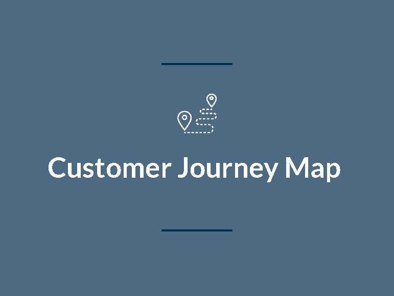 Customer Journey Map 