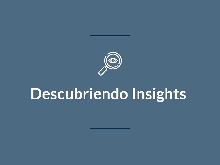 Descubriendo Insights 