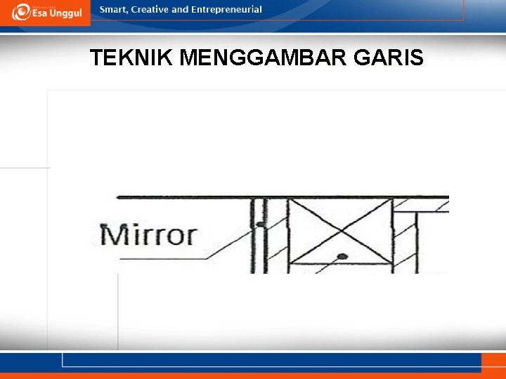 TEKNIK MENGGAMBAR GARIS 