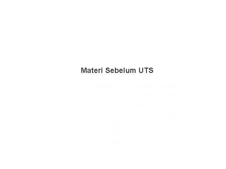 Materi Sebelum UTS 