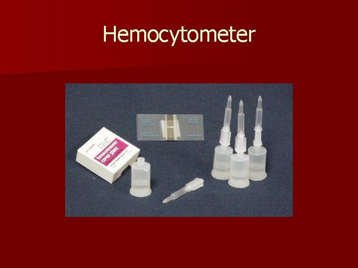 Hemocytometer 