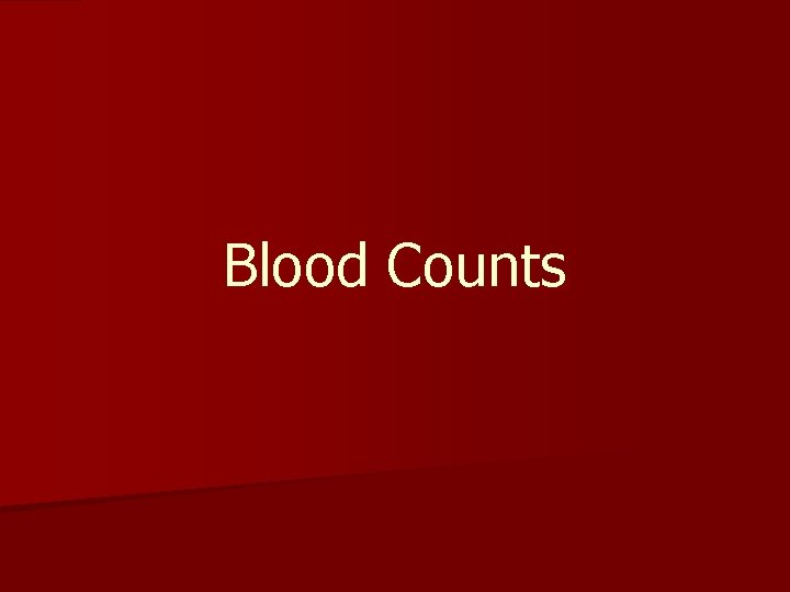 Blood Counts 
