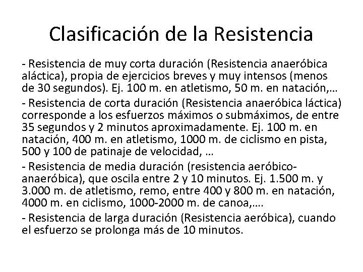 Clasificación de la Resistencia - Resistencia de muy corta duración (Resistencia anaeróbica aláctica), propia