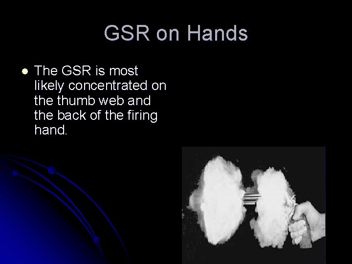 GSR on Hands l The GSR is most likely concentrated on the thumb web