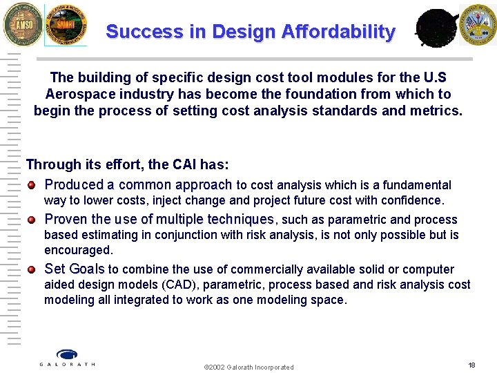 Success in Design Affordability The building of specific design cost tool modules for the
