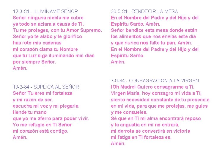 12 -3 -84 - ILUMÍNAME SEÑOR Señor ninguna niebla me cubre ya todo se