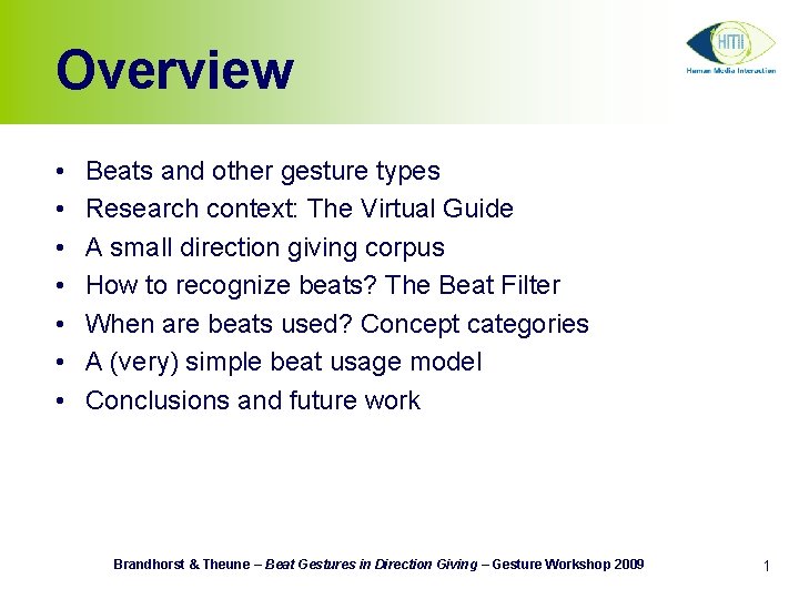 Overview • • Beats and other gesture types Research context: The Virtual Guide A