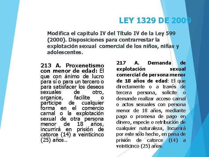 LEY 1329 DE 2009 Modifica el capitulo IV del Título IV de la Ley