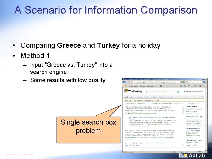 A Scenario for Information Comparison • Comparing Greece and Turkey for a holiday •
