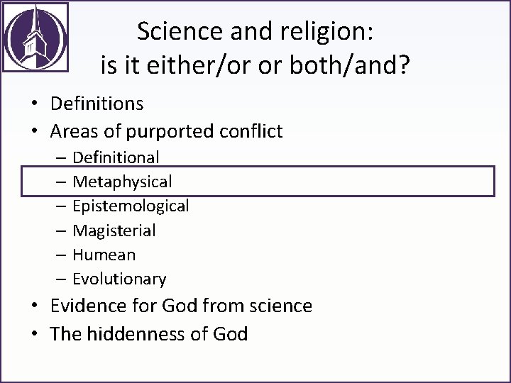 Science and religion: is it either/or or both/and? • Definitions • Areas of purported