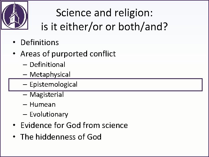 Science and religion: is it either/or or both/and? • Definitions • Areas of purported