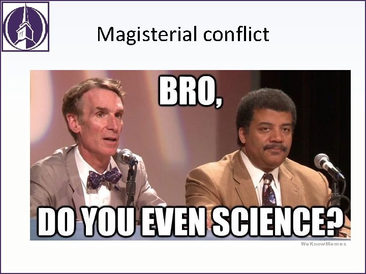 Magisterial conflict 