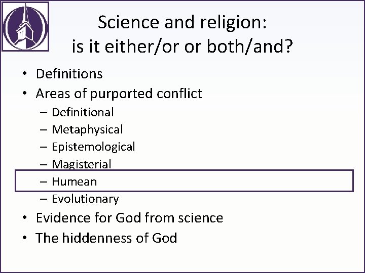 Science and religion: is it either/or or both/and? • Definitions • Areas of purported