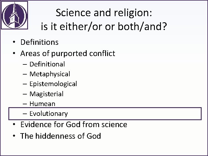 Science and religion: is it either/or or both/and? • Definitions • Areas of purported