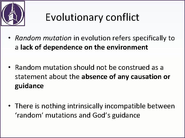 Evolutionary conflict • Random mutation in evolution refers specifically to a lack of dependence