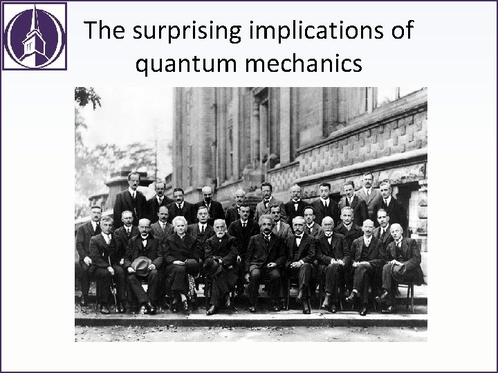 The surprising implications of quantum mechanics 