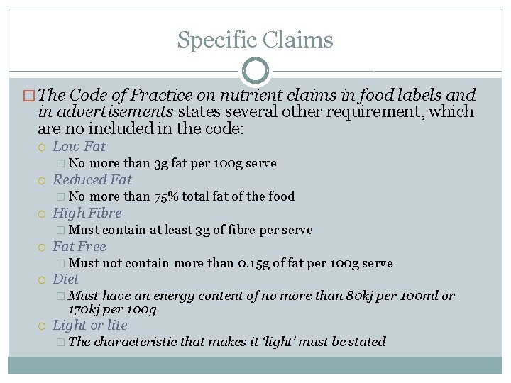 Specific Claims � The Code of Practice on nutrient claims in food labels and