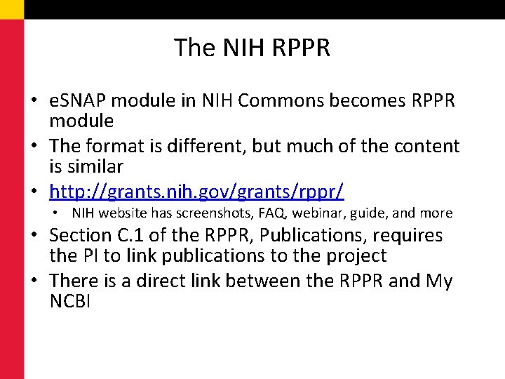 The NIH RPPR • e. SNAP module in NIH Commons becomes RPPR module •