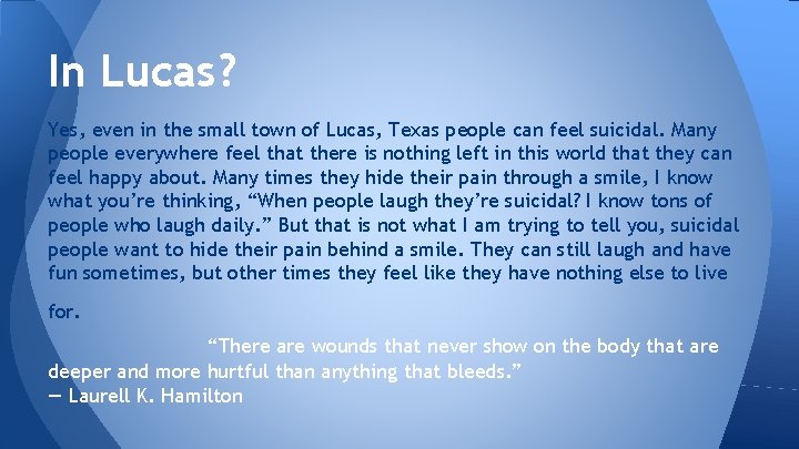 In Lucas? Yes, even in the small town of Lucas, Texas people can feel