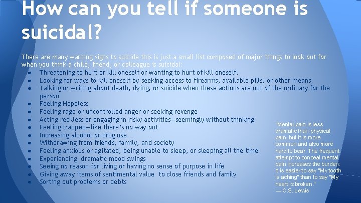 How can you tell if someone is suicidal? There are many warning signs to