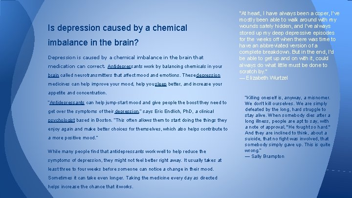 Is depression caused by a chemical imbalance in the brain? Depression is caused by