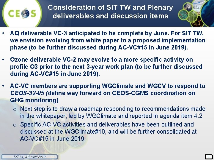 Consideration of SIT TW and Plenary deliverables and discussion items • AQ deliverable VC-3