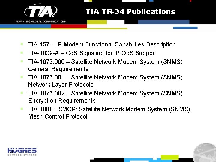 TIA TR-34 Publications § TIA-157 – IP Modem Functional Capabilties Description § TIA-1039 -A