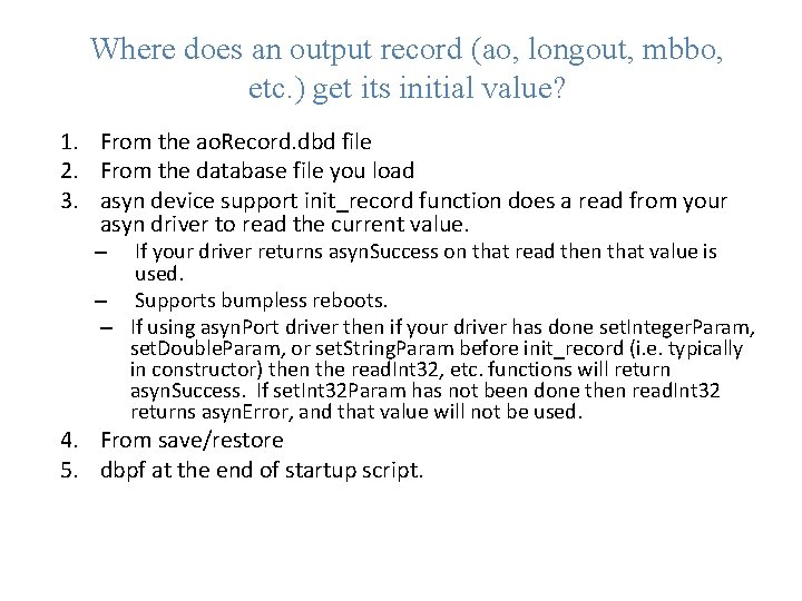 Where does an output record (ao, longout, mbbo, etc. ) get its initial value?