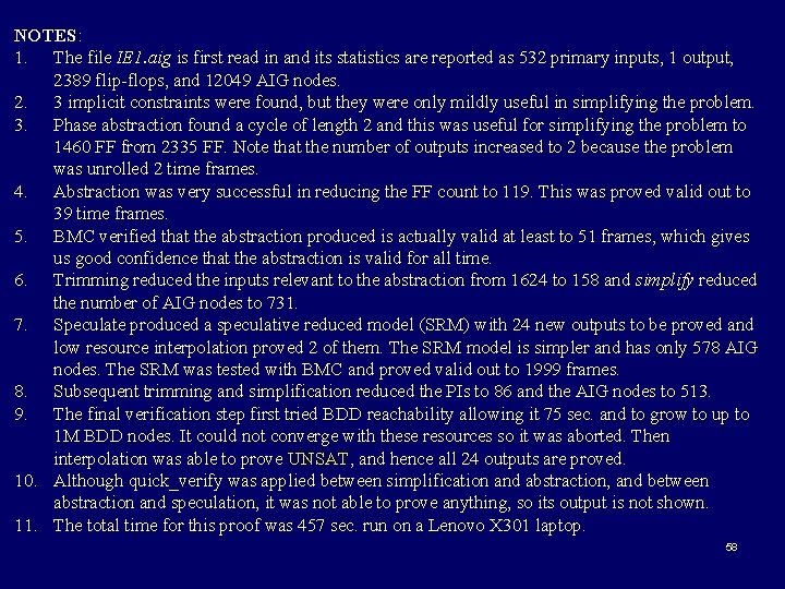 NOTES: 1. The file IE 1. aig is first read in and its statistics