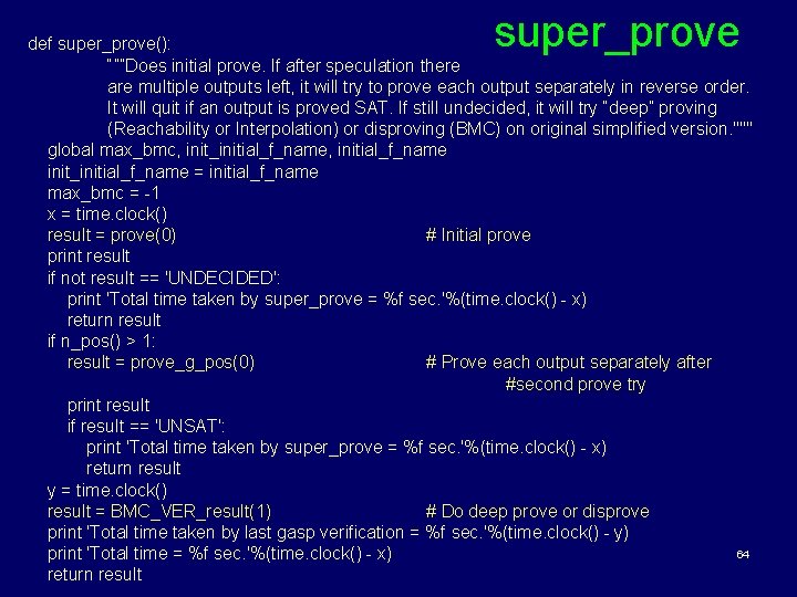 super_prove def super_prove(): “””Does initial prove. If after speculation there are multiple outputs left,