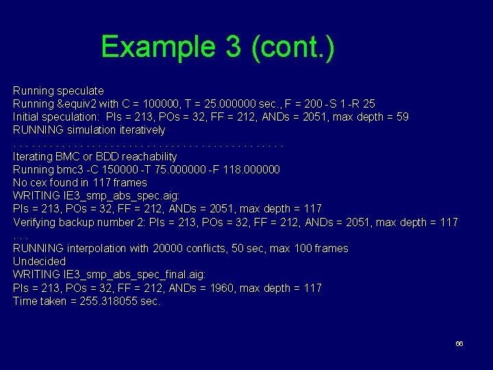 Example 3 (cont. ) Running speculate Running &equiv 2 with C = 100000, T