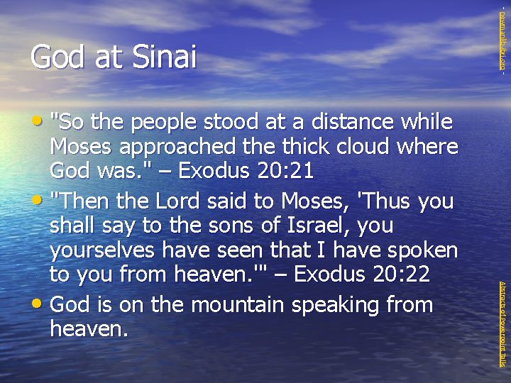 - newmanlib. ibri. org - God at Sinai • "So the people stood at