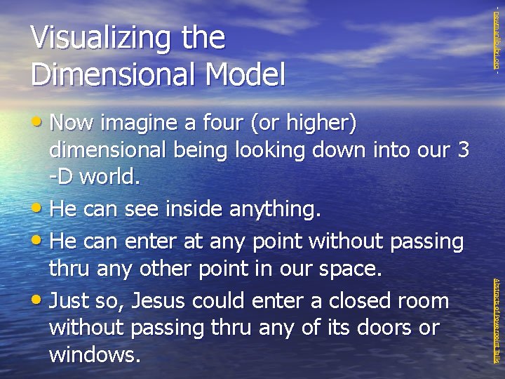 - newmanlib. ibri. org - Visualizing the Dimensional Model • Now imagine a four