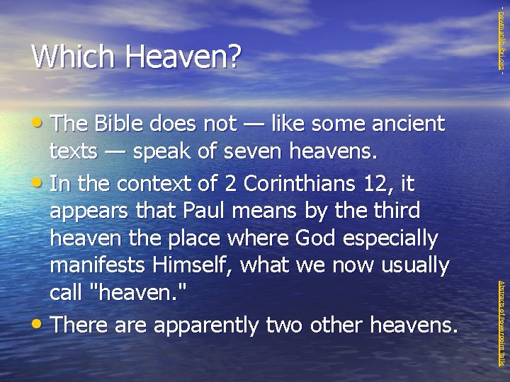 - newmanlib. ibri. org - Which Heaven? • The Bible does not — like