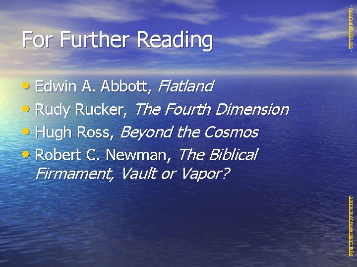 - newmanlib. ibri. org - For Further Reading • Edwin A. Abbott, Flatland •