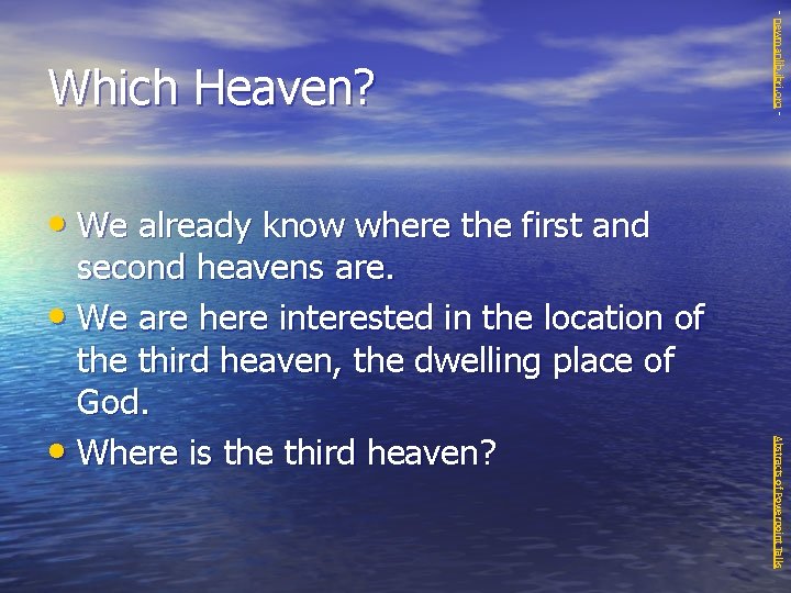 - newmanlib. ibri. org - Which Heaven? • We already know where the first
