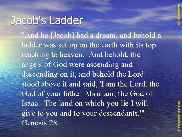 Abstracts of Powerpoint Talks "And he [Jacob] had a dream, and behold a ladder