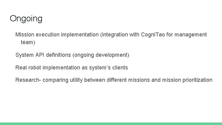 Ongoing Mission execution implementation (integration with Cogni. Tao for management team) System API definitions
