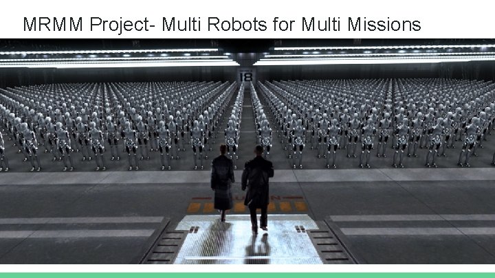 MRMM Project- Multi Robots for Multi Missions 