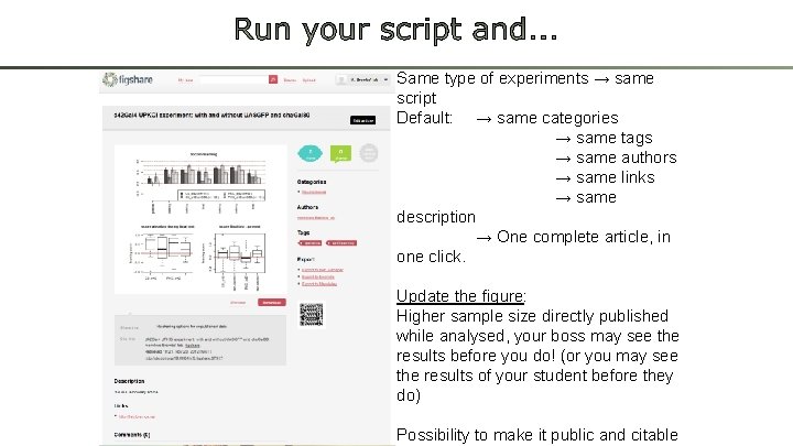 Same type of experiments → same script Default: → same categories → same tags