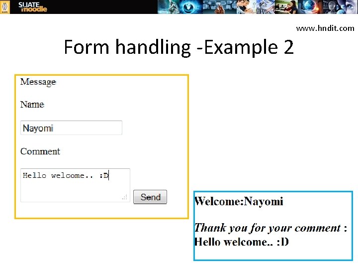 Form handling -Example 2 www. hndit. com 