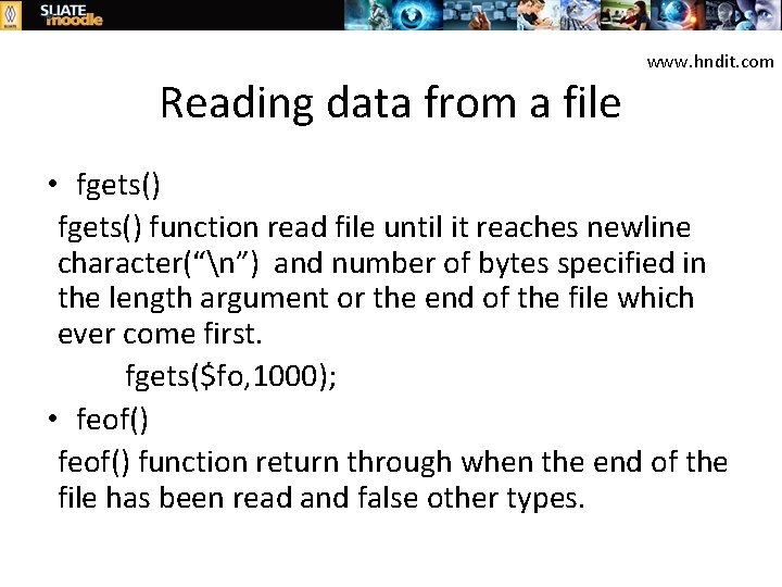 Reading data from a file www. hndit. com • fgets() function read file until