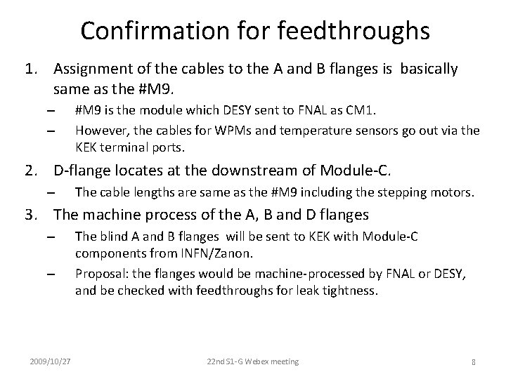 Confirmation for feedthroughs 1. Assignment of the cables to the A and B flanges