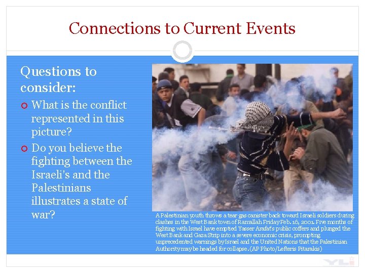 Connections to Current Events Questions to consider: What is the conflict represented in this