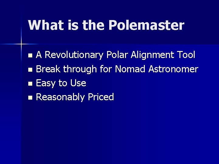 What is the Polemaster A Revolutionary Polar Alignment Tool n Break through for Nomad