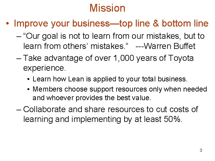 TO LEARN ABOUT OUR CONSORTIUM OF LEAN ORGANIZATIONS